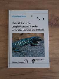 Field Guide to the Amphibians and Reptiles of ARuba, Curacao and Bonai