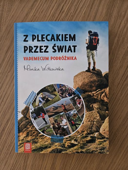 Z plecakiem przez świat Monika Witkowska