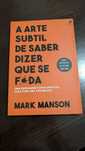 A arte subtil de saber dizer que se f*da