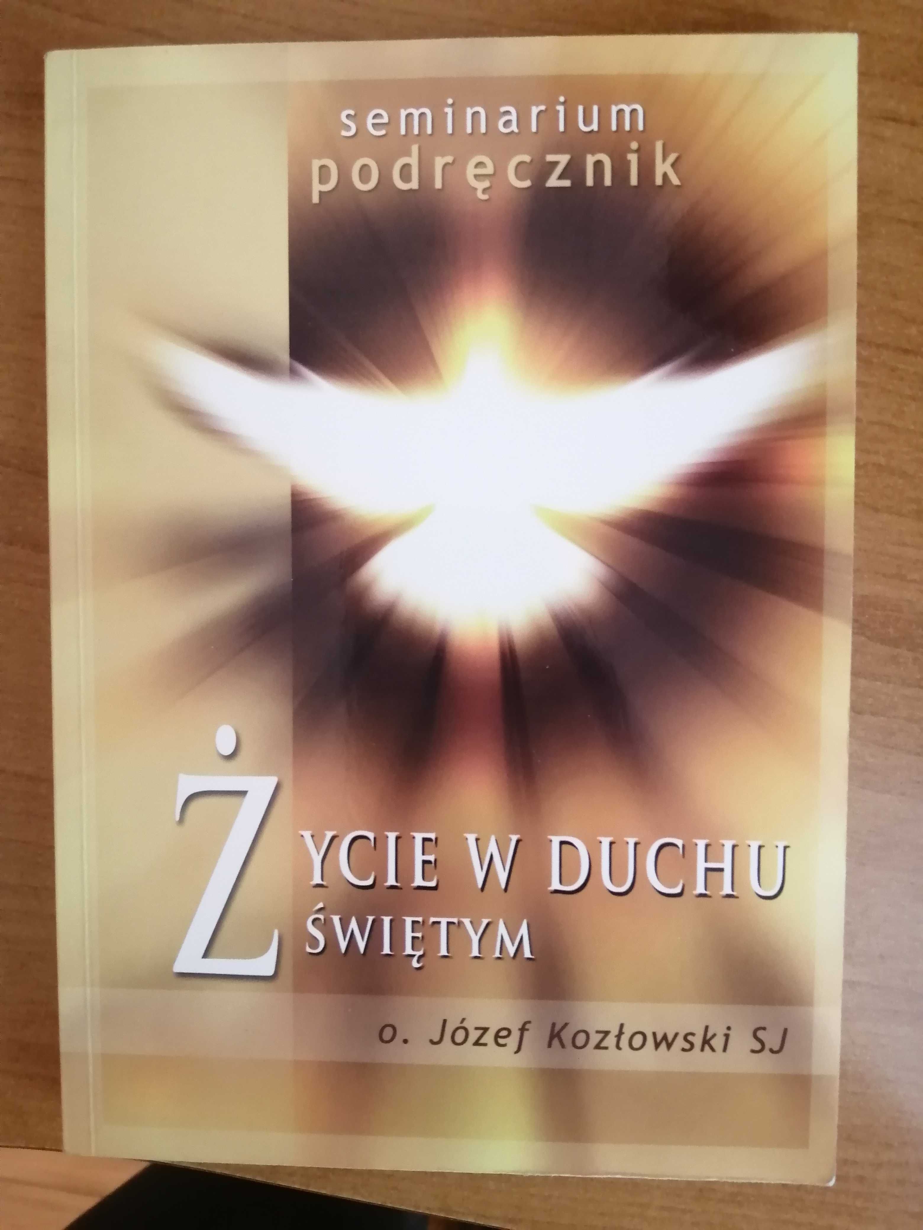Życie w Duchu Świętym - o. Józef Kozłowski