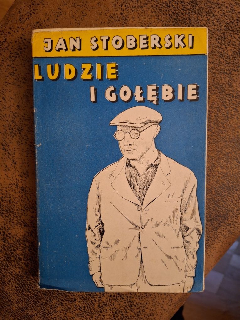 Jan Stoberski Ludzie i gołębie