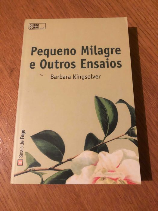 Pequeno Milagre e Outros Ensaios    BARBARA KINGSOLVER