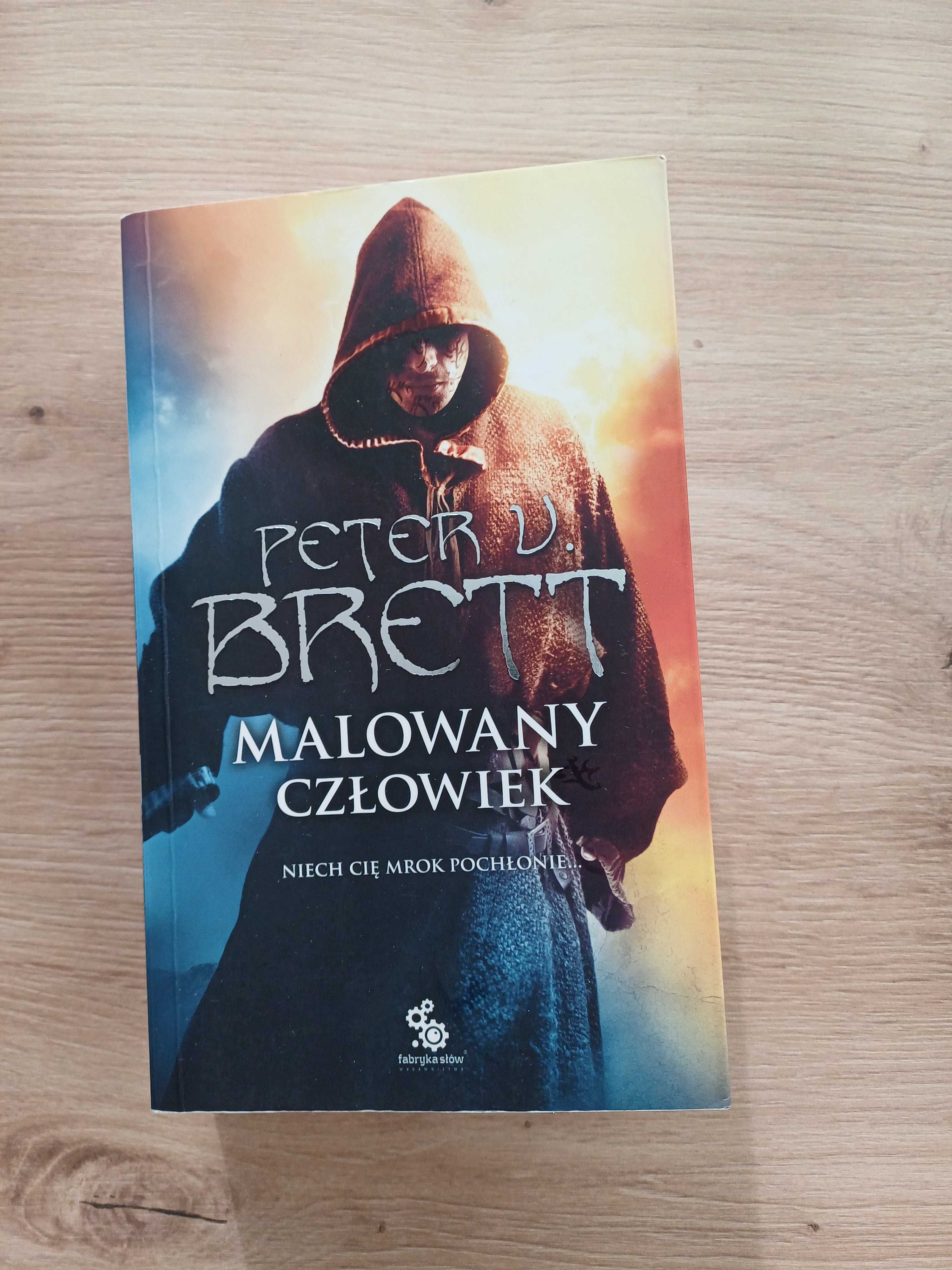 Peter V Brett - Malowany człowiek - księga I i II w jednym.