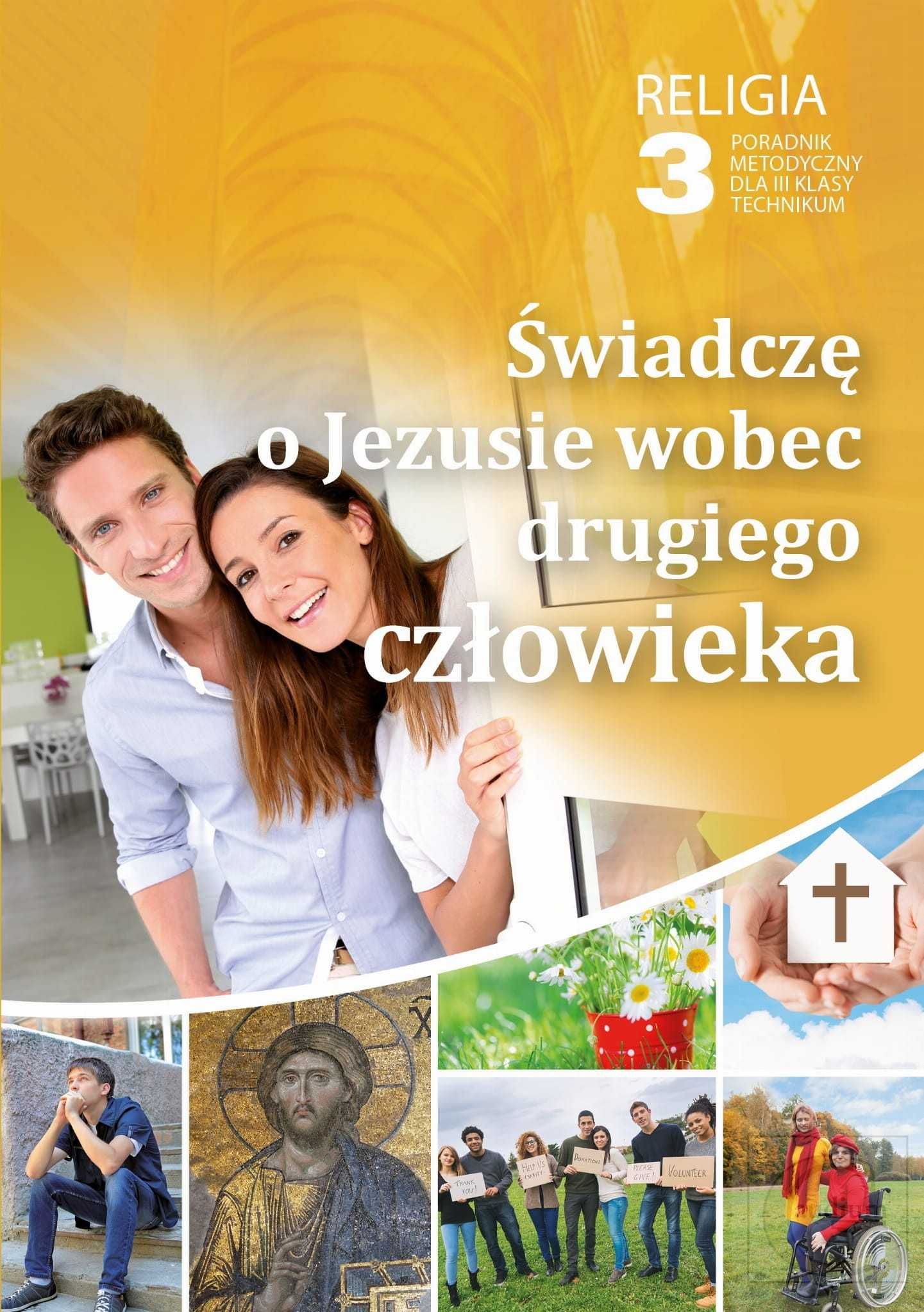 Religia 3 Świadczę o Jezusie wobec drugiego człowieka