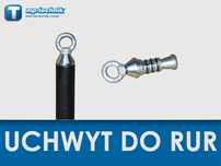 Uchwyty do wciągania i przeciągania rur, głowice, chwytaki