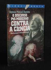 Livro O Discurso Pós-Moderno Contra a Ciência António Manuel Baptista
