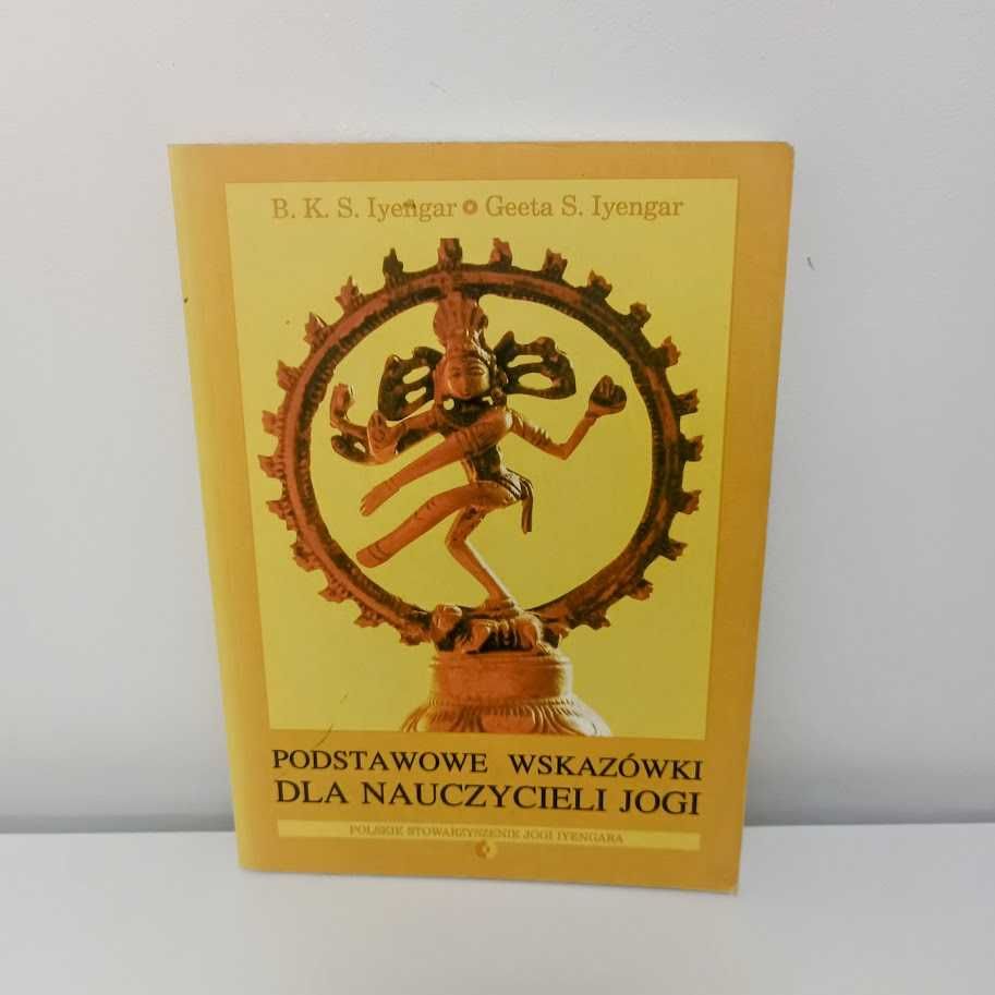 Podstawowe wskazówki dla nauczycieli Jogi Iyengar UNIKAT