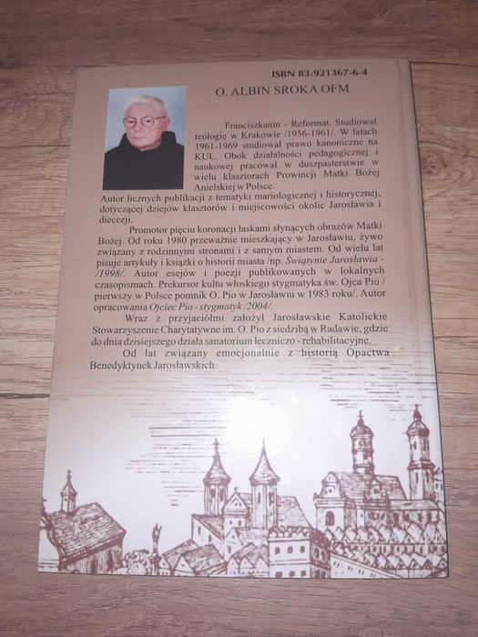 Czterysta lat opactwa Benedyktynek w Jarosławiu Albin Sroka  Jarosław