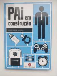 Livro "Pai em construção" - Francisco Abelha