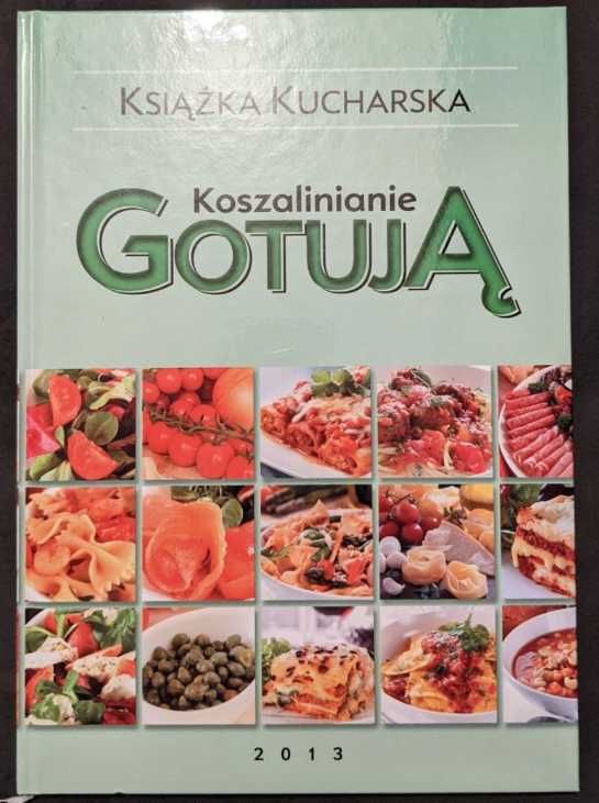 Książka kucharska - Koszalinianie Gotują 2013