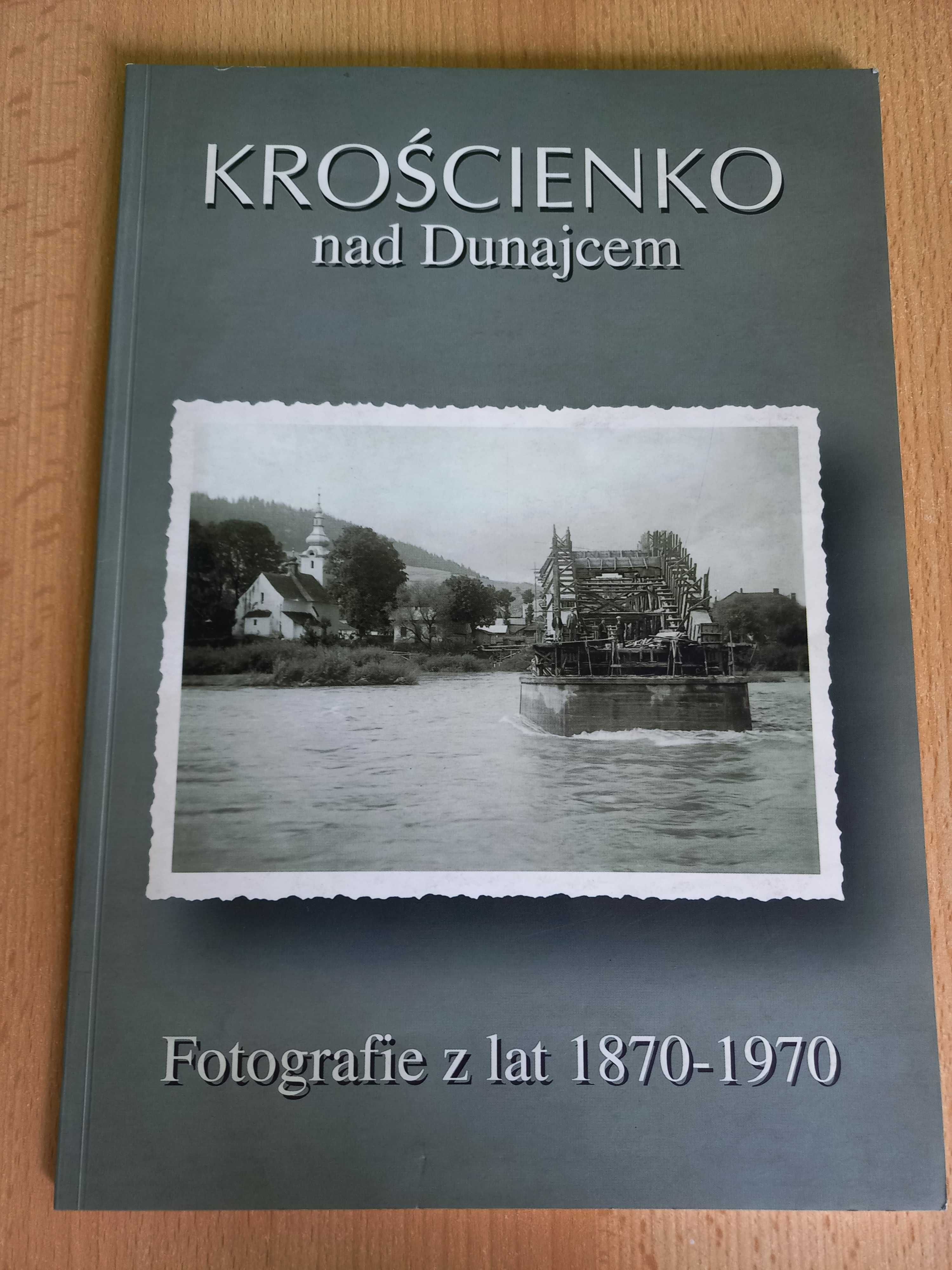 Krościenko nad Dunajcem fotografie z lat 1870