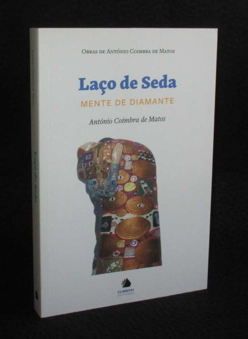 Livro Laços de Seda António Coimbra de Matos