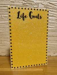 Tablica ozdobna 20x29 cm Life goals NOWE