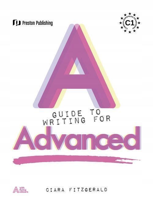 A Guide To Writing For Advanced, Fitzgerald Ciara