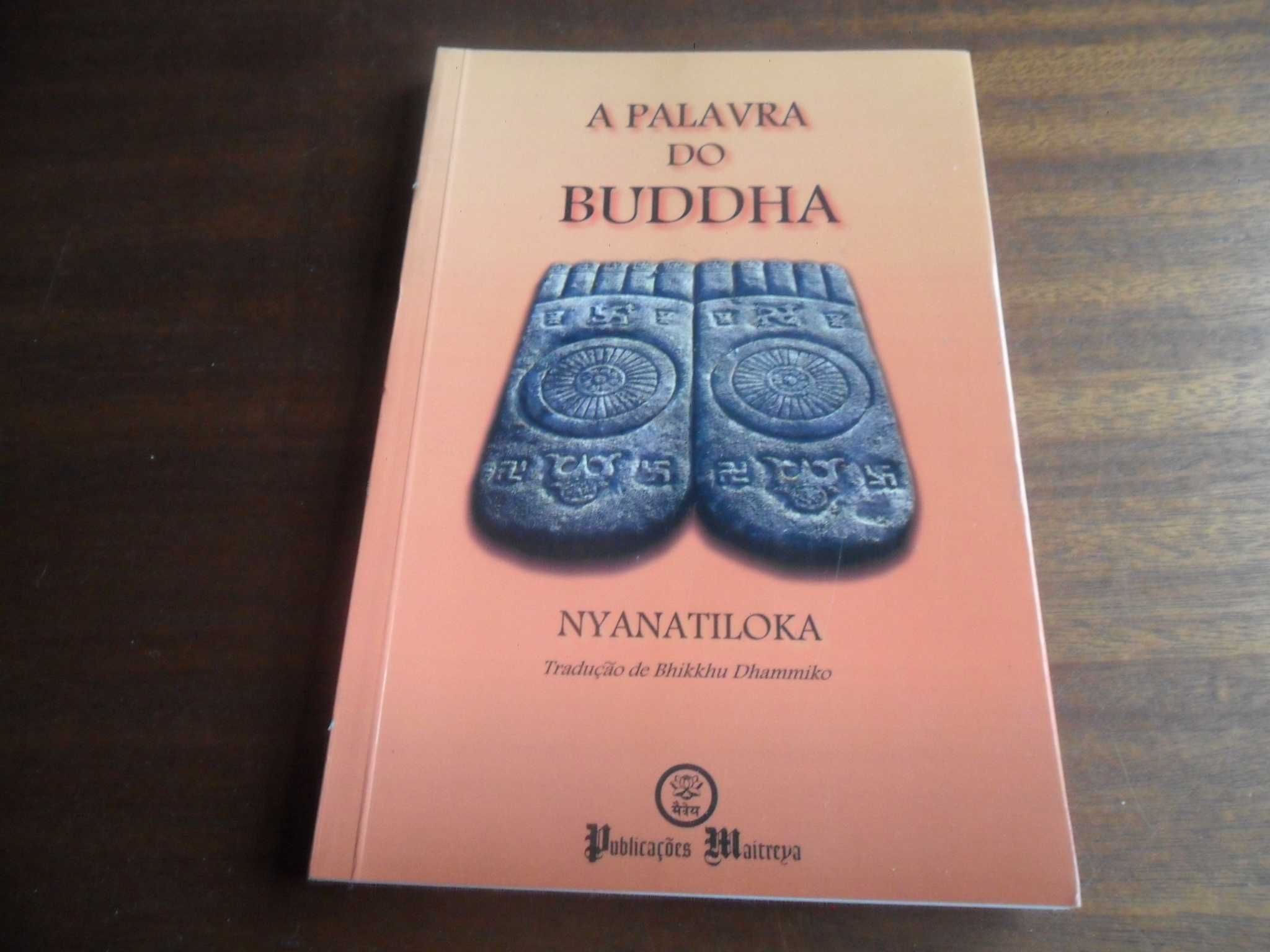 "A Palavra do Buddha" de Nyanatiloka - 1ª Edição de 2010