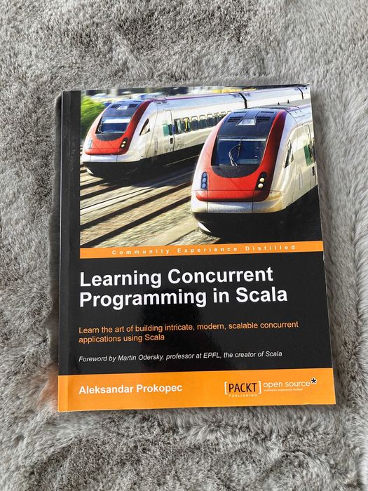 Learning Concurrent Programming in Scala. Aleksandar Prokopec