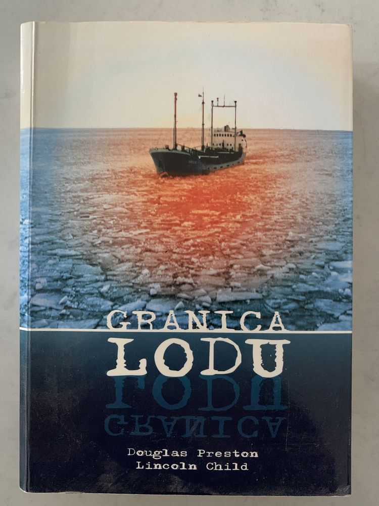 Granica Lodu Douglas Preston Lincoln Child