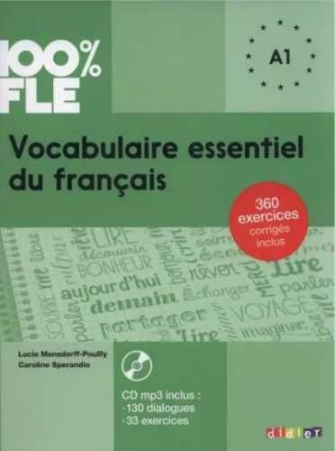100% FLE Vocabulaire essentiel du franais A1 + CD - Lucie Mensdorff,