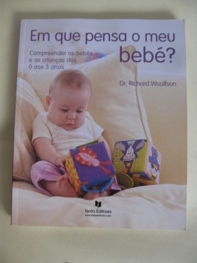 Bebé Tranquilo, naturalmente/Em que pensa o meu bebé?