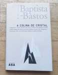 A Colina de Cristal, de Baptista-Bastos