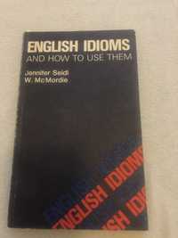 English Idioms  and how to use them Seidl Mordie idiomy angielskie