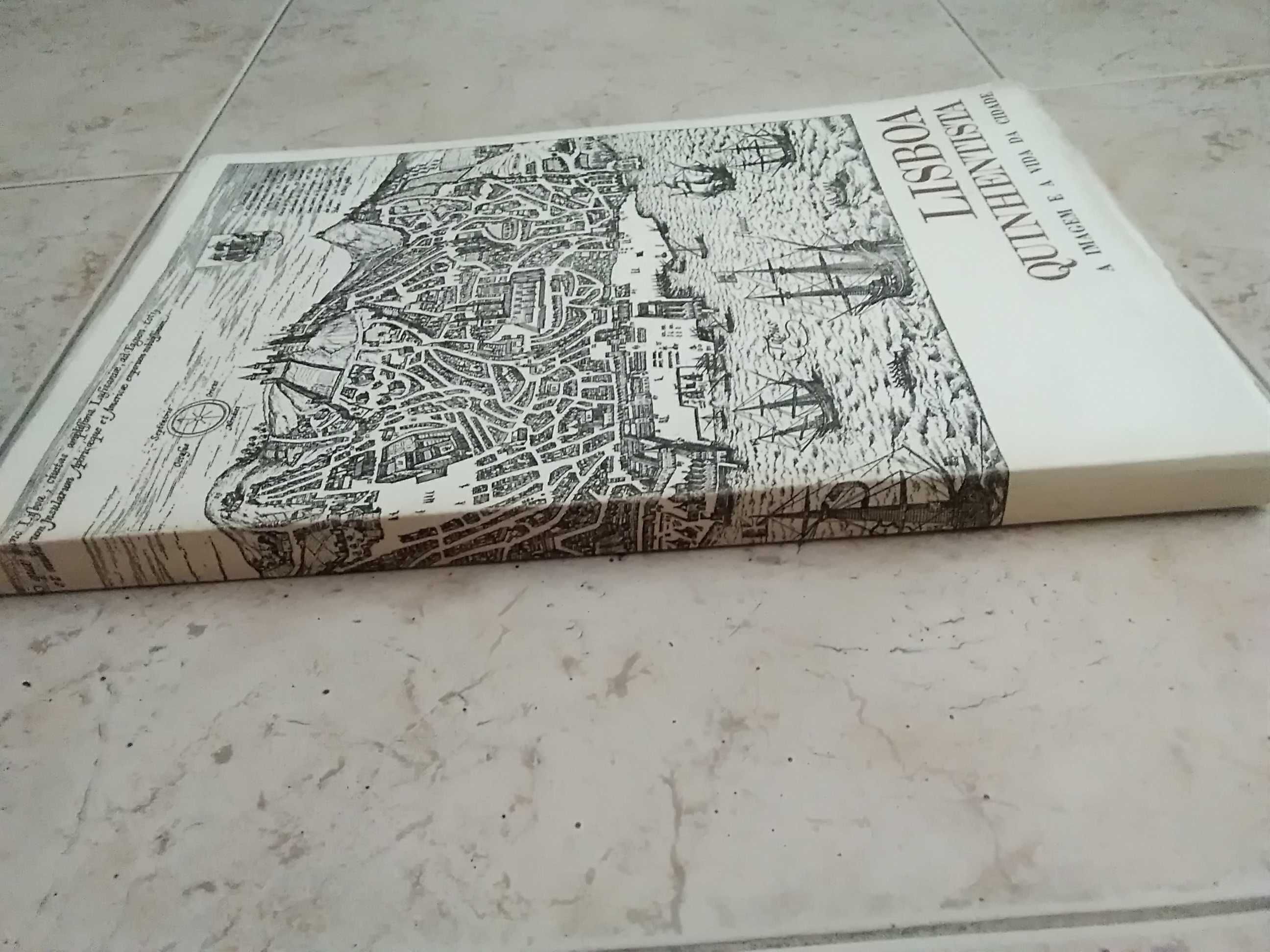 Lisboa Quinhentista - A Imagem e a Vida da Cidade