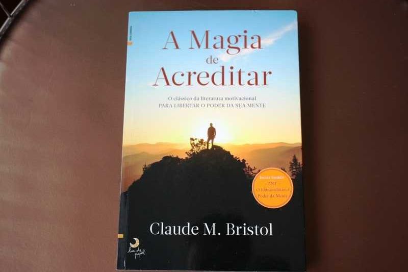 Livro A Magia do acreditar CLAUDE M Bristol