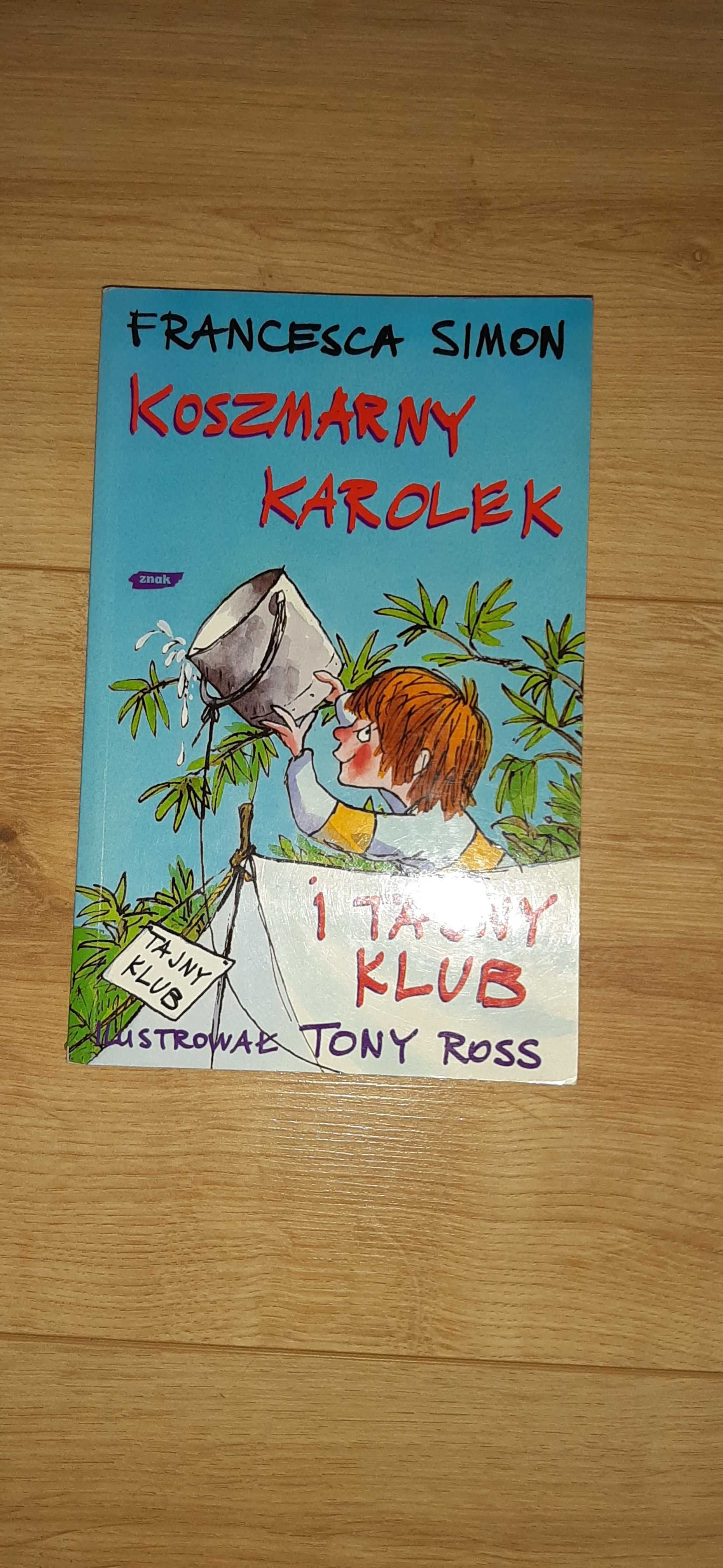 Książka Koszmarny Karolek i Tajny Klub - Francesca Simon
