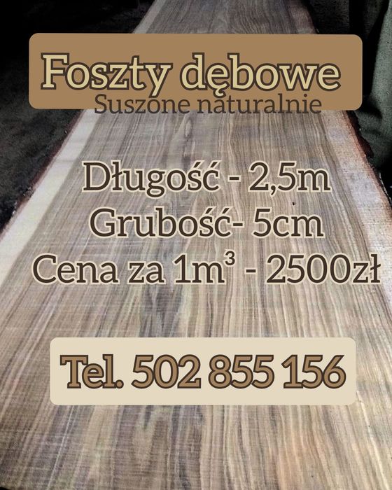 Foszty dębowe, tarcica dębowa