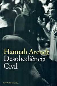 Hannah Arendt «Desobediência Civil» + 1título