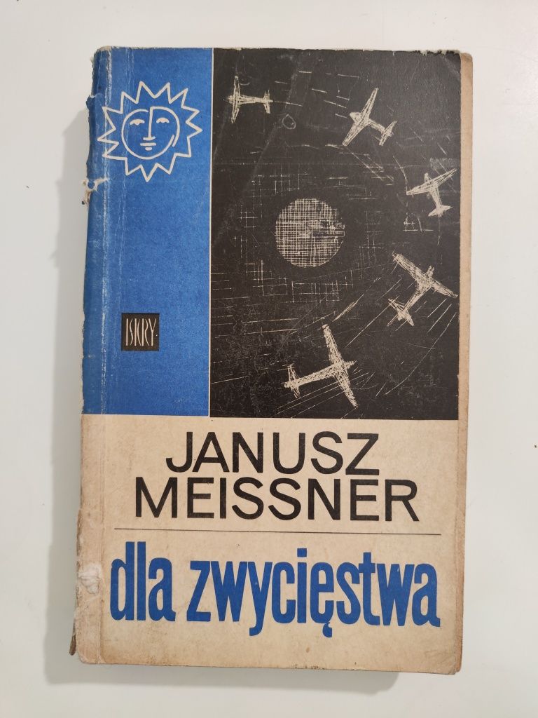 Dla zwycięstwa - Janusz Meissner