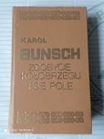 Karol Bunsch Zdobycie Kołobrzegu Psie pole