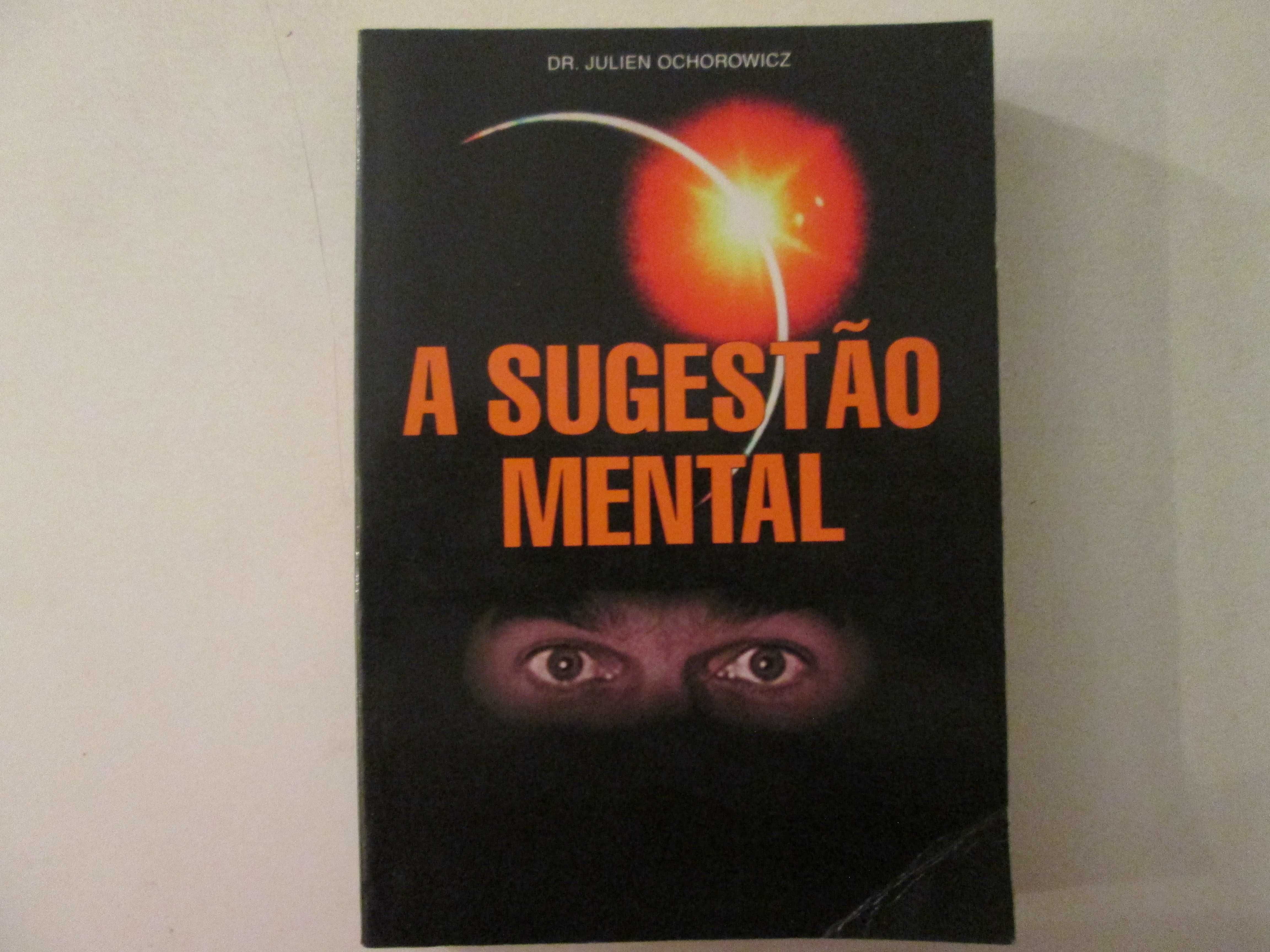 A sugestão mental- Julien Ochorowicz