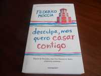 "Desculpa, Mas Quero Casar Contigo" de Federico Moccia