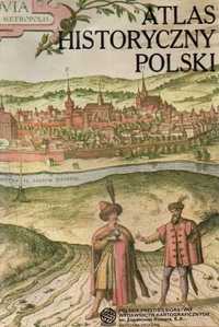 Atlas historyczny Polski - Władysław Czapliński, Tadeusz Ładogórski