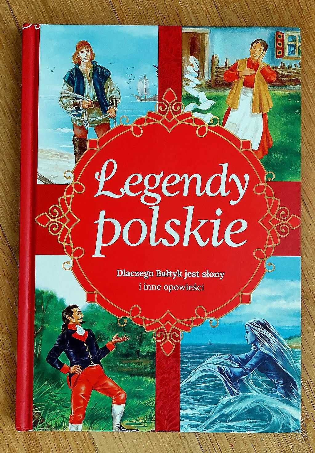 Legendy polskie. Dlaczego Bałtyk jest słony i inne opowiadania