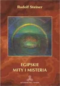 Egipskie mity i misteria - Rudolf Steiner