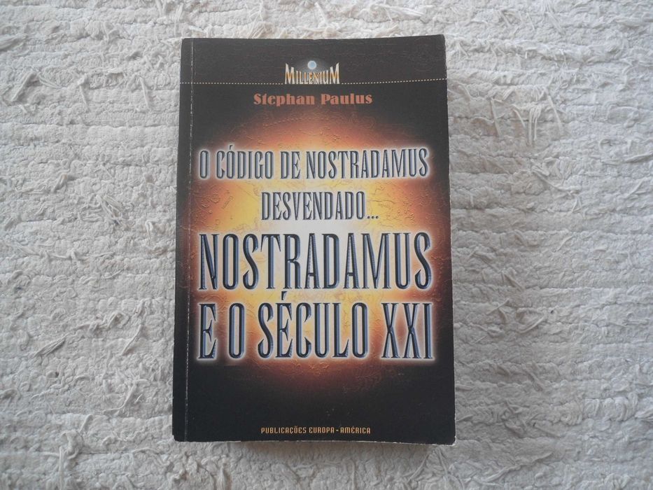 O Código de Nostradamus desvendado...Nostradamus e o século XXI