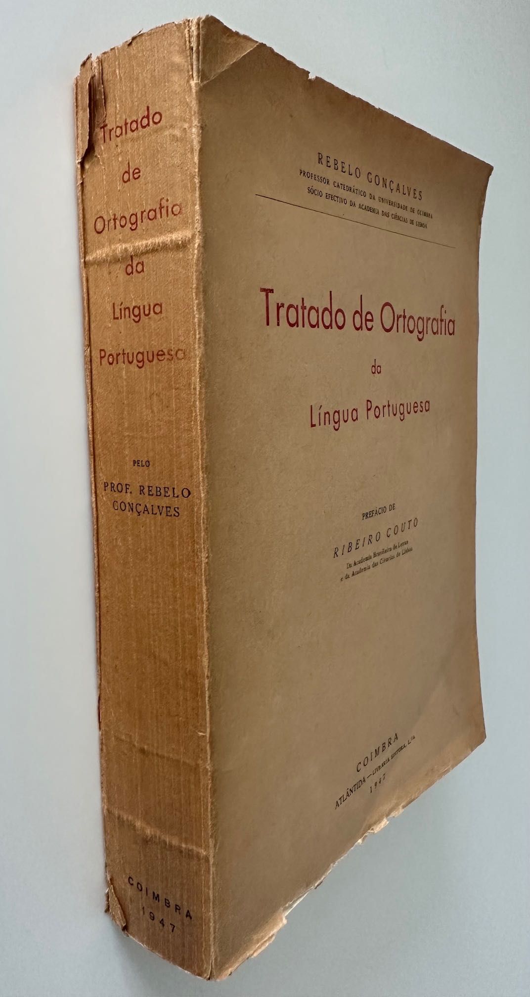 Tratado de Ortografia da Língua Portuguesa - Rebelo Gonçalves - 1947