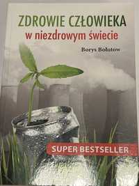 Zdrowie człowieka w niezdrowym świecie Borys Bołotow