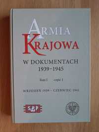 Armia Krajowa w dokumentach 1939 - 1945 Tom I cz. 1