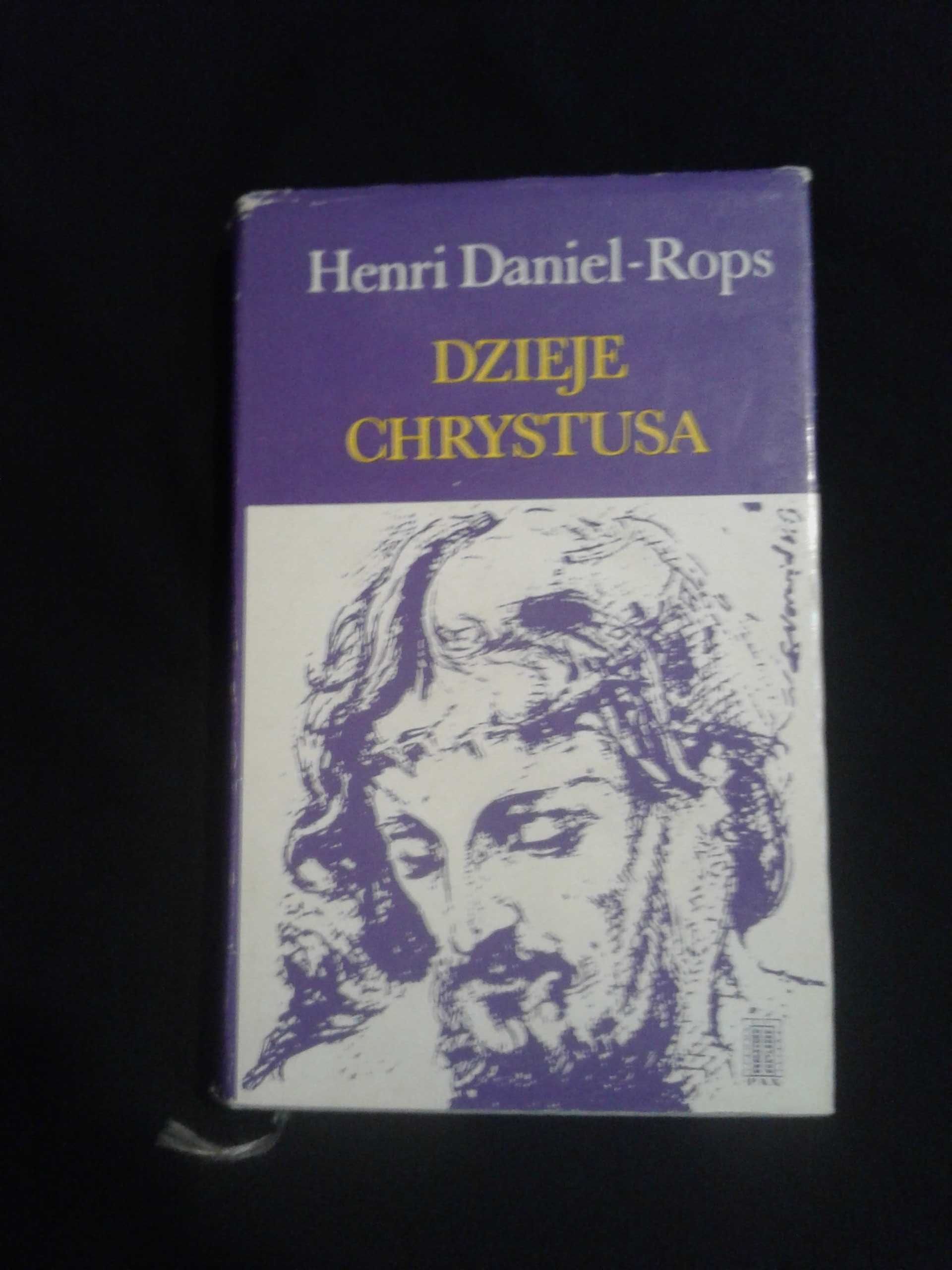 Dzieje Chrystusa - Henri Daniel - Rops