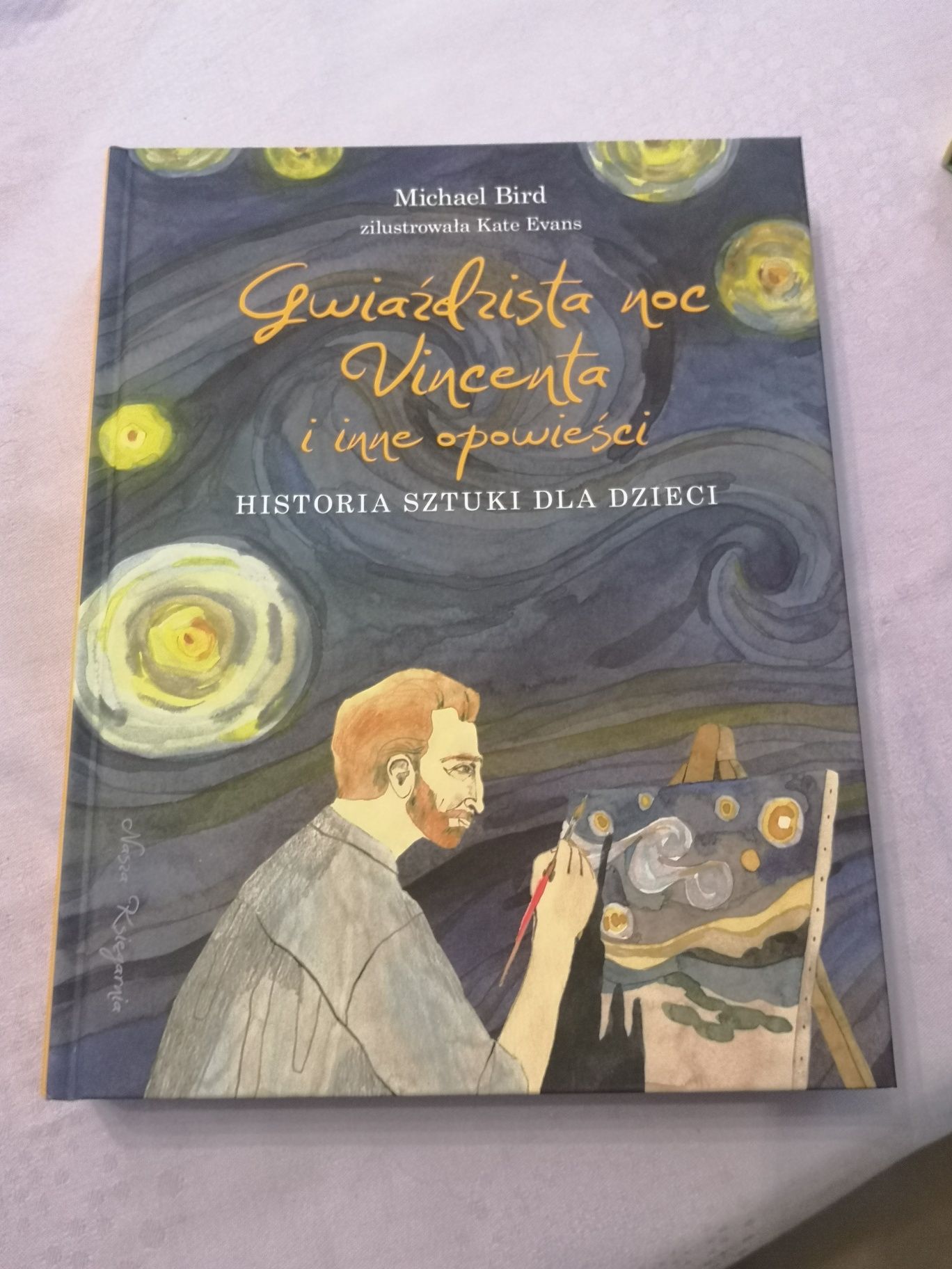 Historia sztuki dla dzieci - Gwieździsta nic Vincenta i inne opowieści