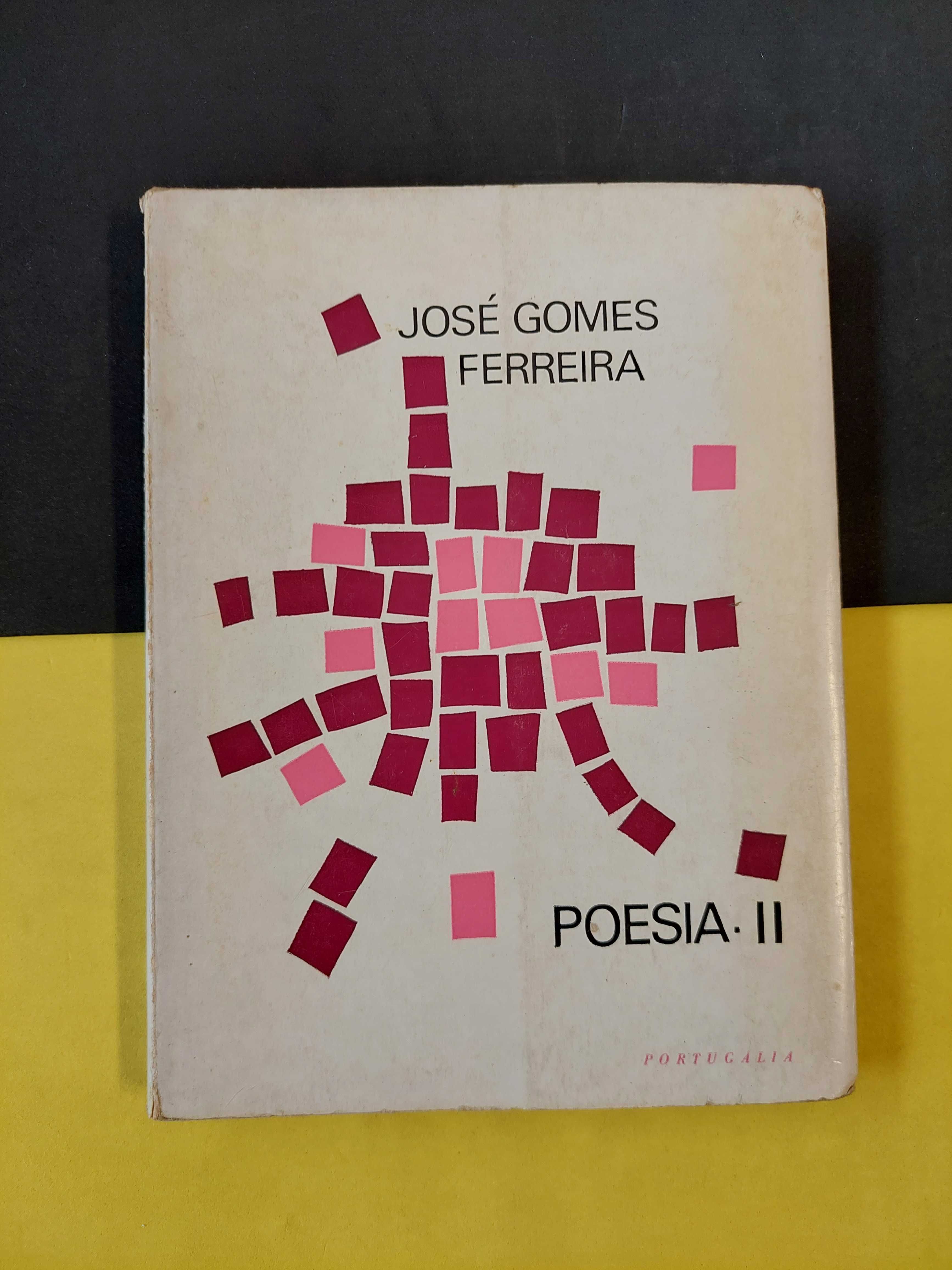 José Gomes Ferreira - Poesia II