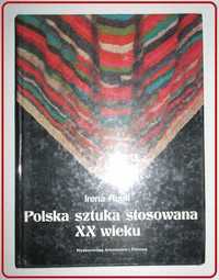 Polska sztuka stosowana XX wieku - I. Huml/sztuka/sztuka stosowana