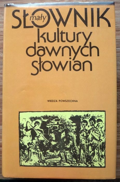 Mały słownik kultury dawnych Słowian