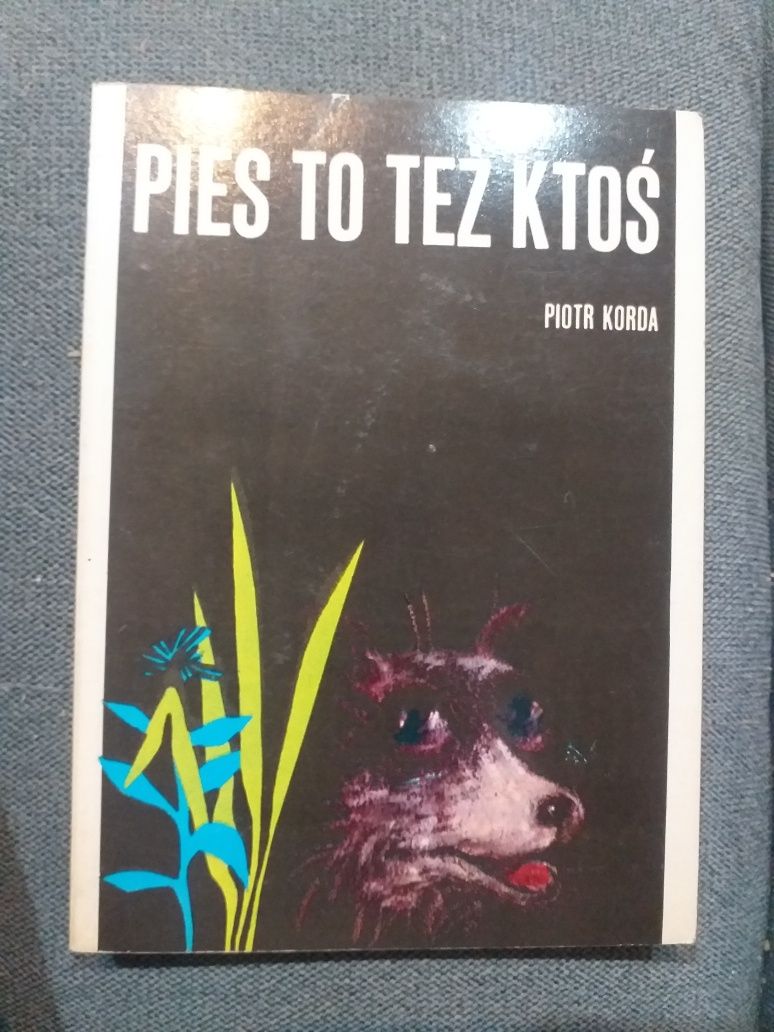 "Pies to też ktoś" Piotr Korda