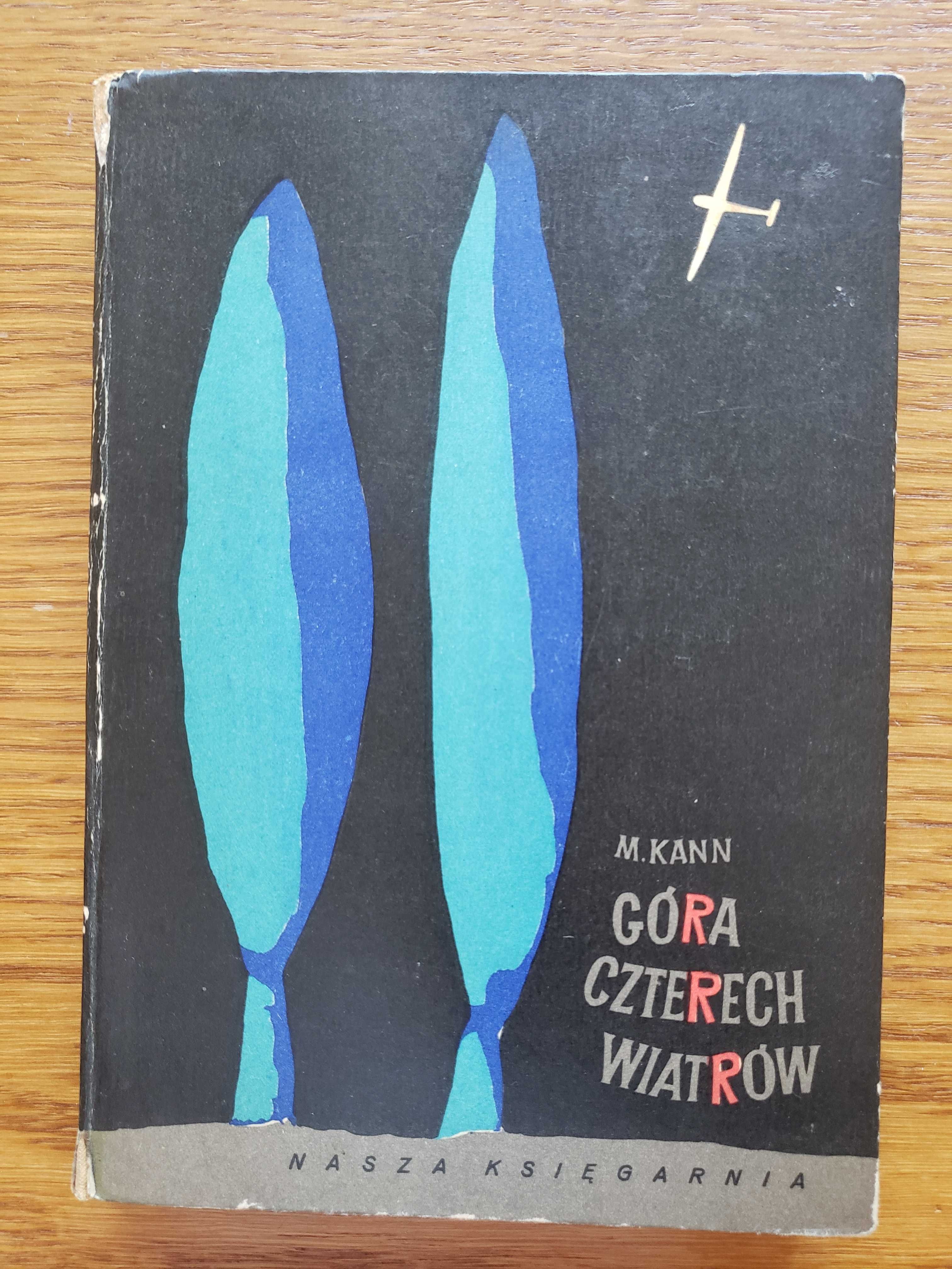 Góra czterech wiatrów - Maria Kann. Nasza Księgarnia 1959