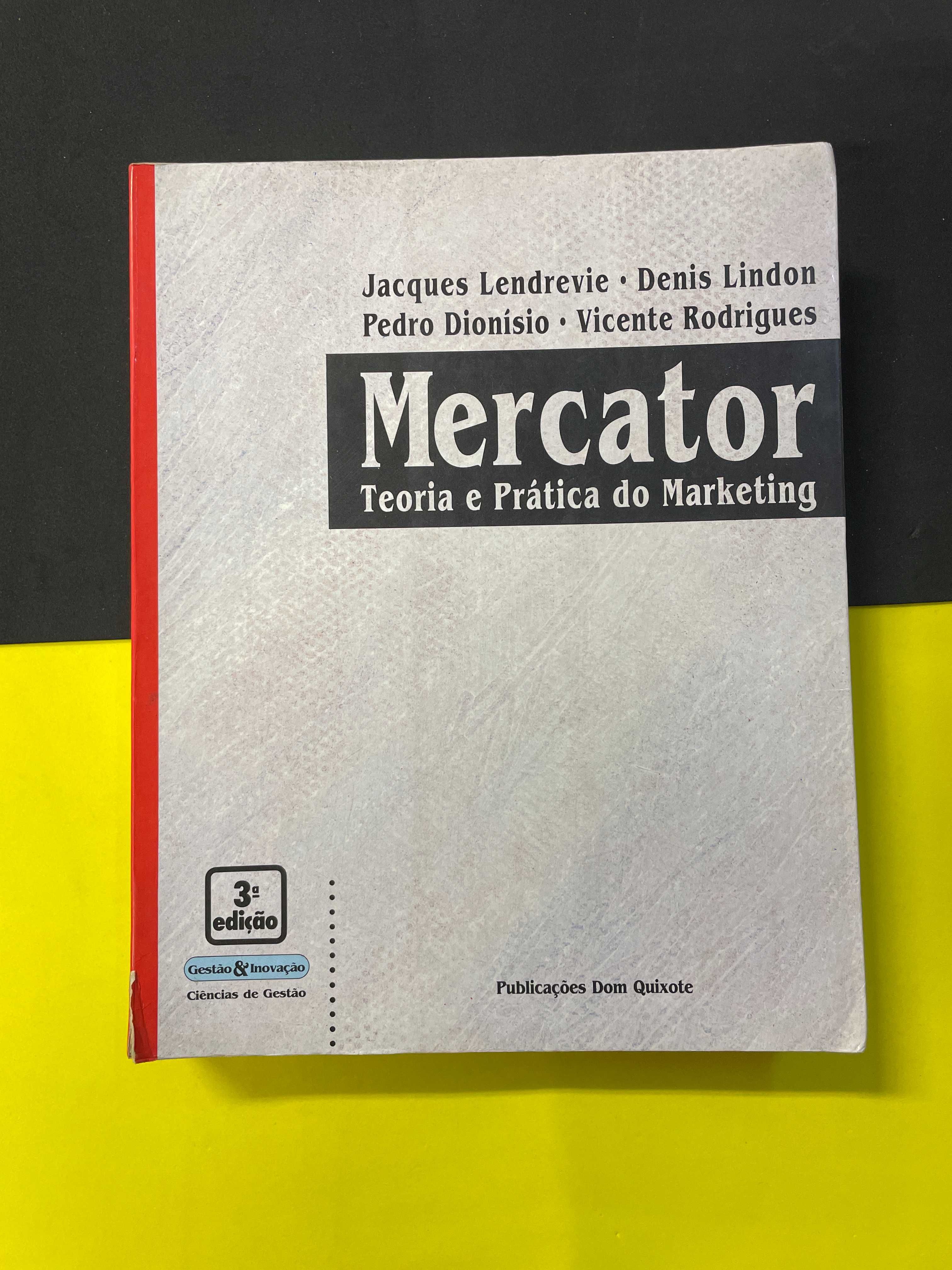 Jacques Lendrevie - Mercator: Teoria e Prática do Marketing