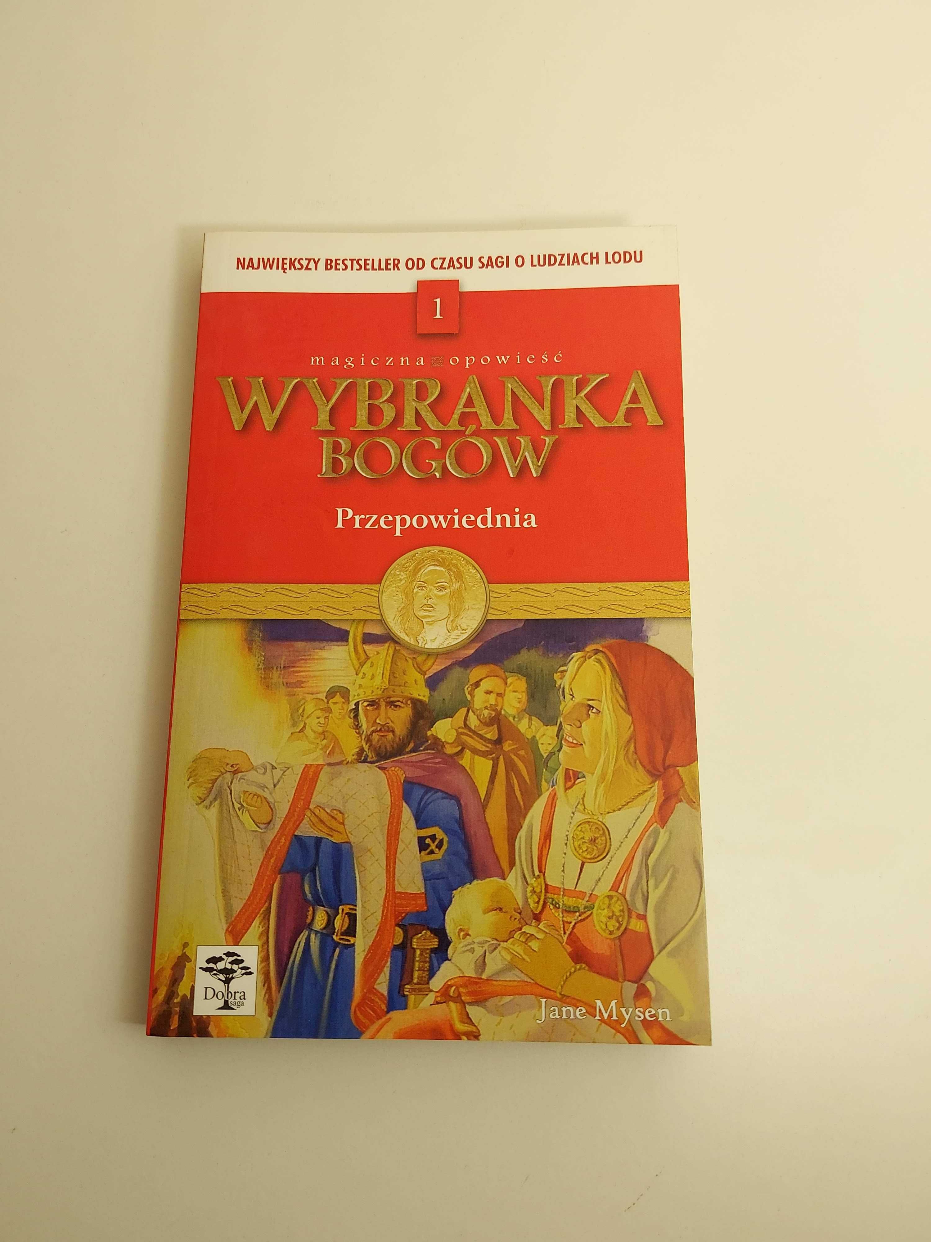 Wybranka bogów. Przepowiednia - Jane Mysen